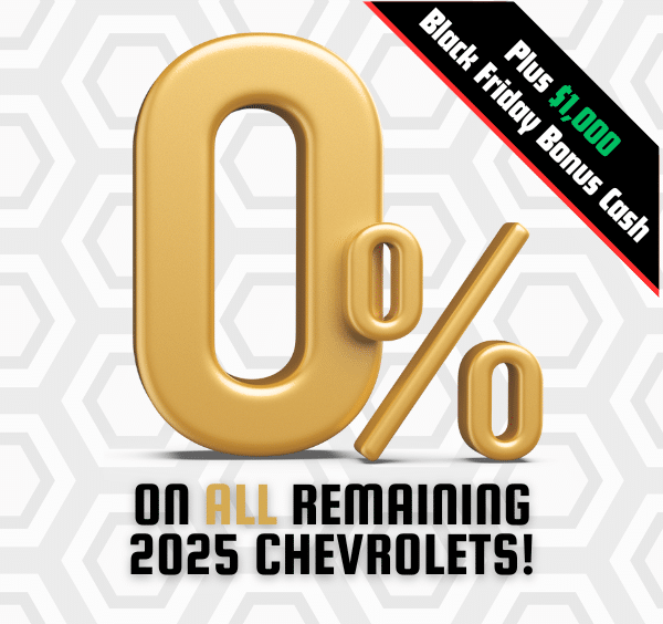 0% financing on all remaining 2025 Chevrolets, plus $1,000 Black Friday bonus cash offer.