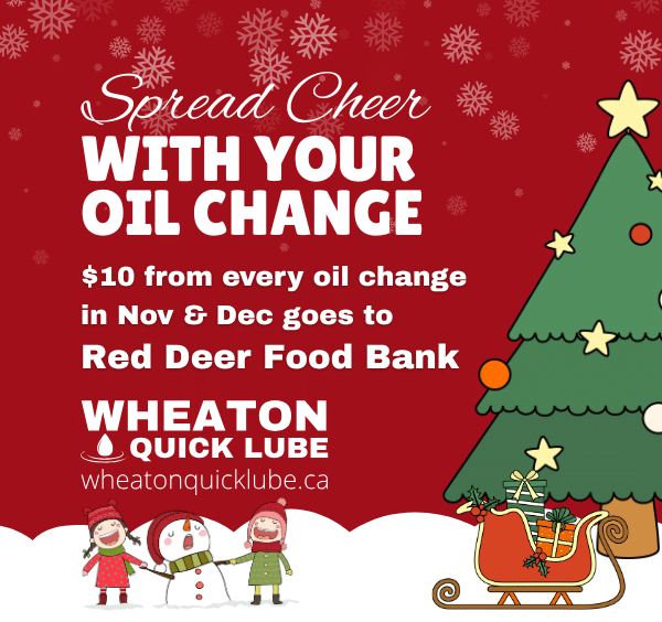 "Spread Cheer with Your Oil Change" ad by Wheaton Quick Lube supporting Red Deer Food Bank.