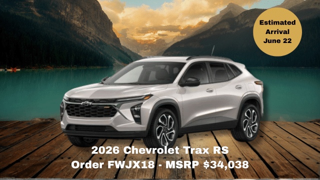2026 Chevrolet Trax RS in front of lake and mountains. MSRP $34,038. Estimated arrival: June 22. Order FWJX18.