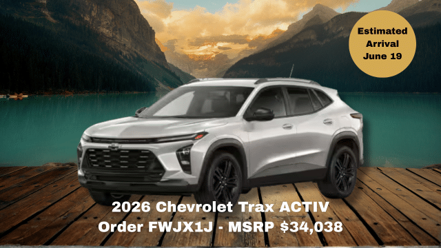 2026 Chevrolet Trax ACTIV with MSRP $34,038 and order code FWJX1J on a scenic lake background. Estimated arrival: June 19.