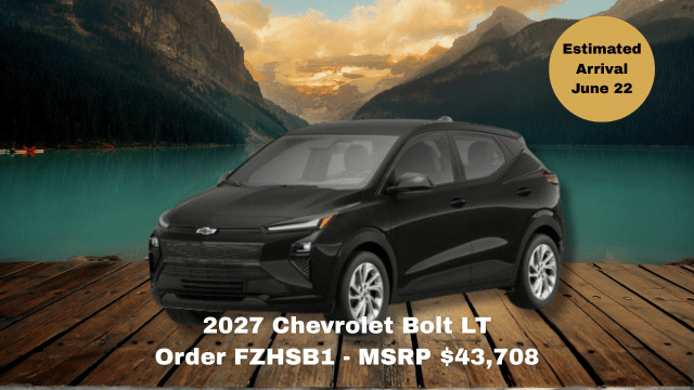 2027 Chevrolet Bolt LT in black on a scenic lakeside dock, MSRP $43,708, arrival June 22.