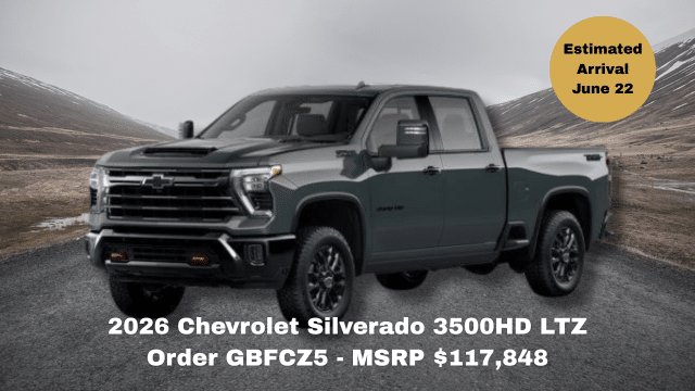 2026 Chevrolet Silverado 3500HD LTZ in a mountainous landscape, MSRP $117,848, arriving June 22.